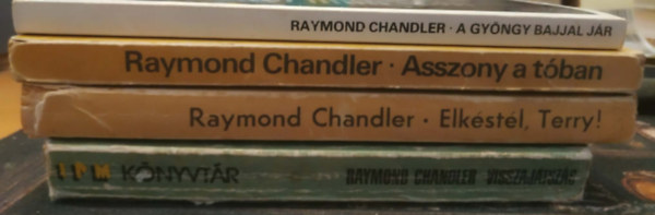 Raymond Chandler: 4 db Raymond Chandler: A gyöngy bajjal jár + Asszony a tóban + Elkéstél, Terry! + Visszajátszás antikvár