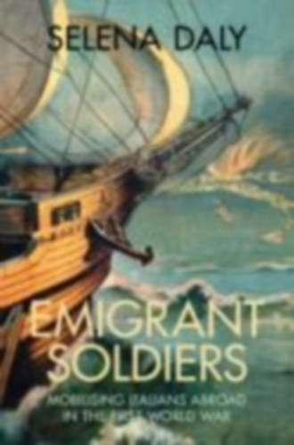 Daly, Selena: Emigrant Soldiers idegen
