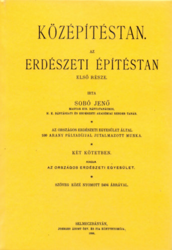 Sobó Jenő: Középítéstan I-II. Az erdészeti építéstan első része könyv
