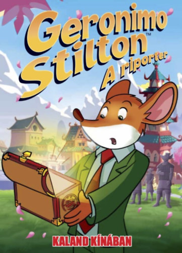 Geronimo Stilton: A riporter 7. - Kaland Kínában könyv
