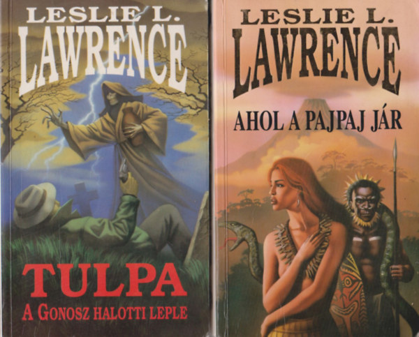 Leslie L. Lawrence: Tulpa (A Gonosz halotti leple) + Ahol a pajpaj jár (2 db regény) antikvár