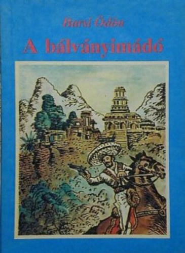 Barsi Ödön: A bálványimádó antikvár