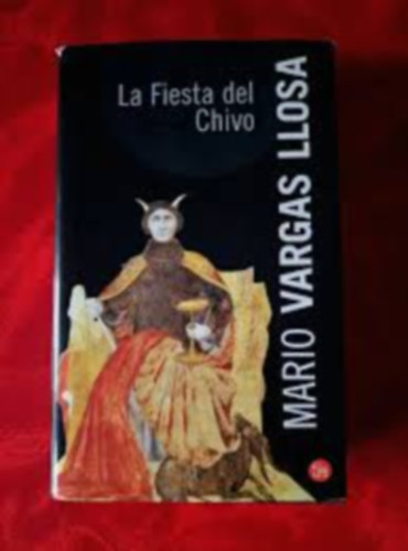 Mario Vargas LLosa: La Fiesta Del Chivo (A kecske ünnepe) antikvár