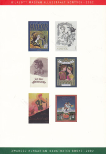 Díjazott magyar illusztrált könyvek / Awarded Hungarian Illustrated Books 2002 antikvár