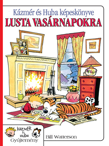 Bill Watterson: Kázmér és Huba képeskönyve lusta vasárnapokra könyv