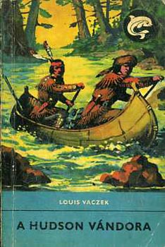 Louis Vaczek: A Hudson vándora (Delfin könyvek) antikvár
