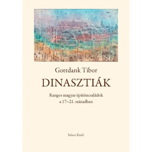 Gottdank Tibor: Dinasztiák könyv