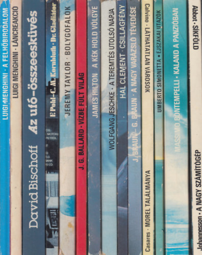 Luigi Menghini, David Bischoff, F. Pohl - C. M. Kornbluth, Jeremy Taylor, J. G. Ballard, James Hilton, Wolfgang Jeschke, Hal Clement, J. Braun - G. Braun, Italo Calvino, Adolfo Bioy Casares, Umberto Simonetta, Massimo Bontempelli, Edwin A. Abbott, Olof Johannesson: 16 mű 14 kötetben: A felhőbirodalom + Láncreakció + Az ufó-összeesküvés + Dr. Gladiátor + Bolygófalók + Vízbe fúlt világ + A Kék Hold völgye + A teremtés utolsó napja + Csillagfény + A nagy varázsló tévedése + Láthatatlan városok + Morel találmánya ... antikvár