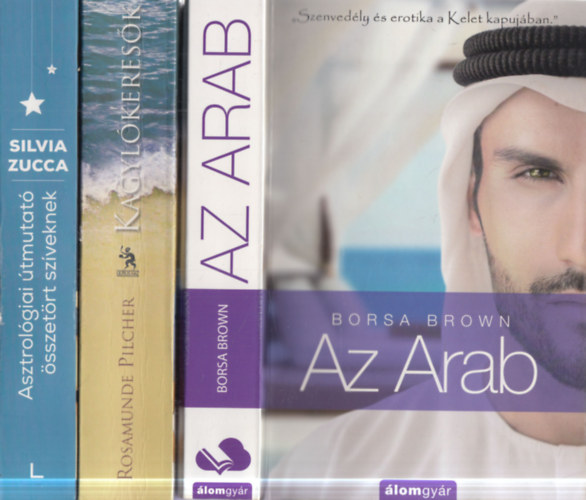 Borsa Brown, Rosamunde Pilcher, Silvia Zucca: 3 db romantikus regény: Az Arab + Kagylókeresők + Asztrológiai útmutató összetört szíveknek antikvár
