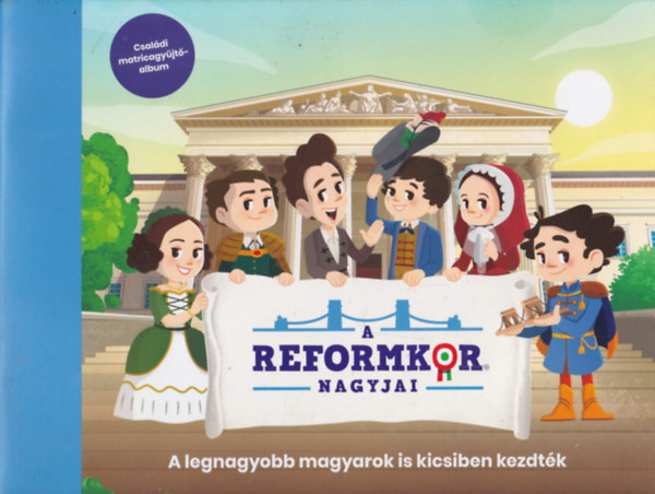 Hernády Zsolt: A reformkor nagyjai - Családi matricagyűjtő album antikvár