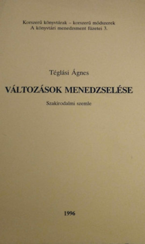 Téglási Ágnes (szerk.): Változások menedzselése antikvár