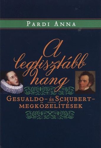 A legtisztább hang - Gesualdo- és Schubert-megközelítések akciós termékkép 1