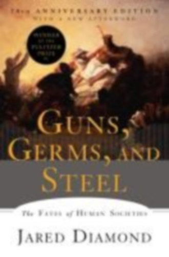 Diamond, Jared: Guns, Germs, and Steel idegen