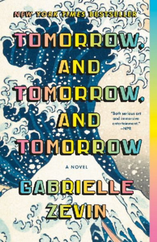 Zevin, Gabrielle: Tomorrow, and Tomorrow, and Tomorrow idegen