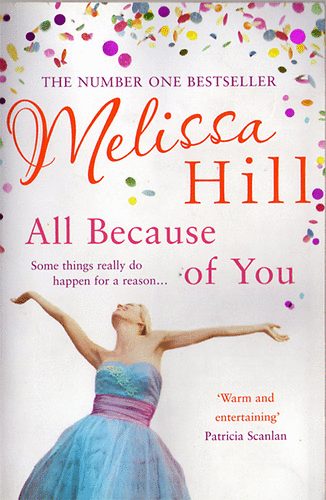 Melissa Hill: All Because of You antikvár