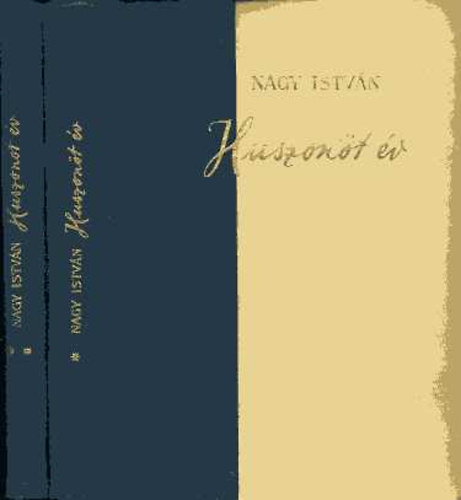 Nagy István: Huszonöt év I-II. antikvár