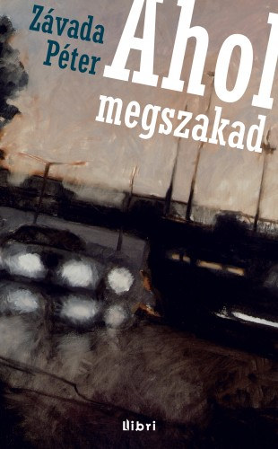 Závada Péter: Ahol megszakad e-Könyv