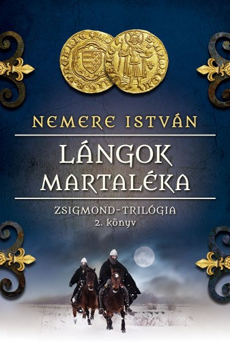 Lángok martaléka – Nemere István