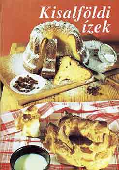 Szenftner-Véghelyi: Kisalföldi ízek antikvár