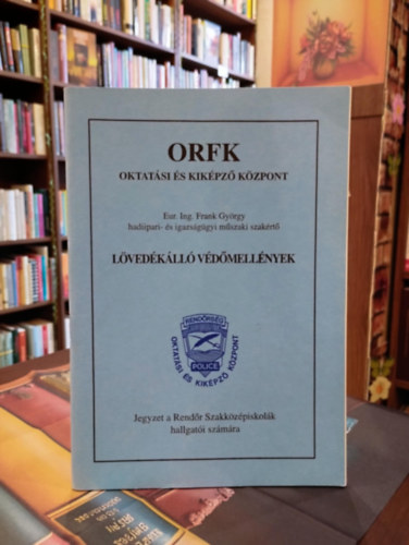 Frank György: Lövedékálló védőmellények antikvár
