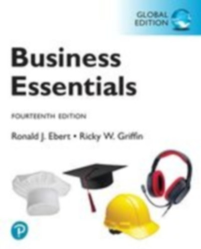 Ebert, Ronald - Ebert, Ronald J. - Griffin, Ricky W.: Business Essentials -- Global Edition idegen