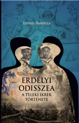 Ludvig Daniella: Erdélyi Odisszea könyv