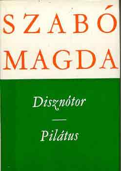 Szabó Magda: Disznótor-Pilátus antikvár