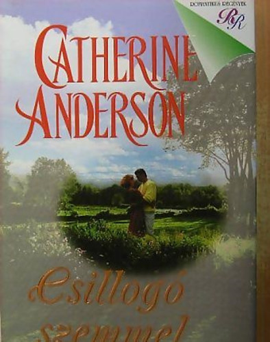 Catherine Anderson: Csillogó szemmel antikvár