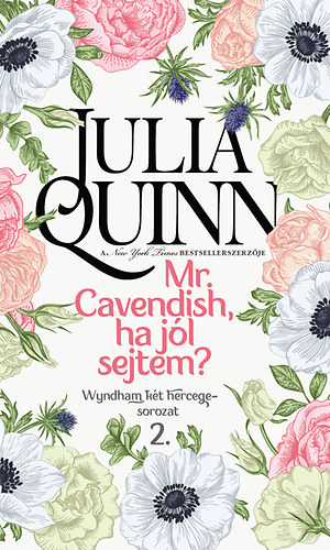 Julia Quinn: Mr. Cavendish, ha jól sejtem? antikvár