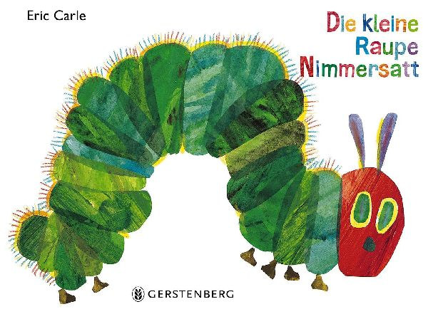 Carle, Eric: Die kleine Raupe Nimmersatt idegen