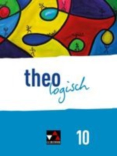 Bednorz, Lars - Hensel, Christine - Zückert, Derek - Kratz-Ritter, Bettina - Czelinski-Uesbeck, Michael - Tirakitti, Annop - Steinhaus, Jule - Jacobi, Sarah: theologisch10 Schülerband Bayern idegen