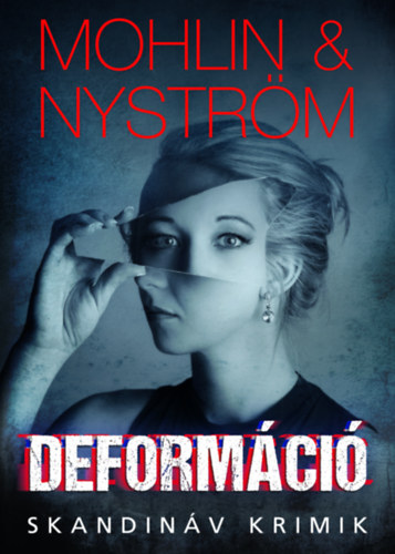 Peter Mohlin, Peter Nyström: Deformáció antikvár