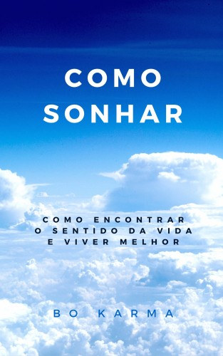 Bo Karma: Como Sonhar e-Könyv