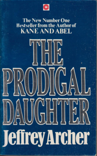 Jeffrey Archer: The prodigal daughter antikvár