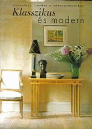Fleur Rossdale: Klasszikus ​és modern antikvár