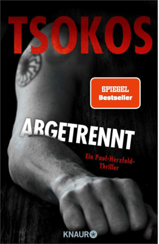 Prof. Dr. Michael Tsokos: Abgetrennt: Ein Paul-Herzfeld-Thriller antikvár