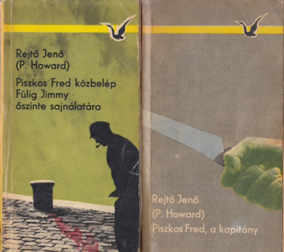 Rejtő Jenő: Piszkos Fred közbelép + Piszkos Fred, a kapitány - 2 db Rejtő Jenő könyv antikvár