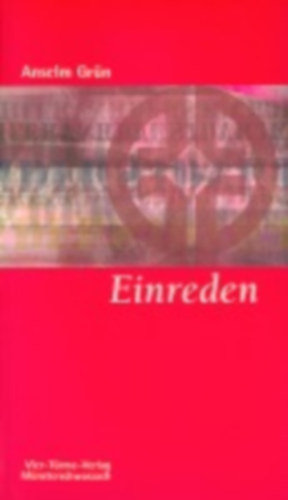 Grün, Anselm: Einreden idegen