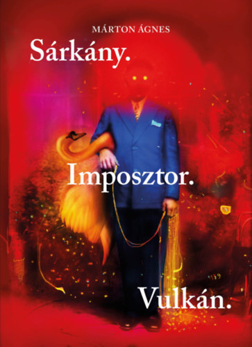 Sárkány. Imposztor. Vulkán. akciós termékkép 1