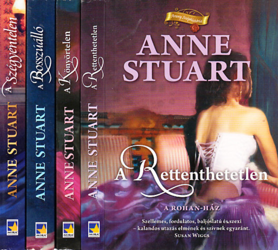 Anne Stuart: A Rohan-ház 1-4. (A Könyörtelen, A Rettenthetetlen, A Bosszúálló, A szégyentelen) antikvár