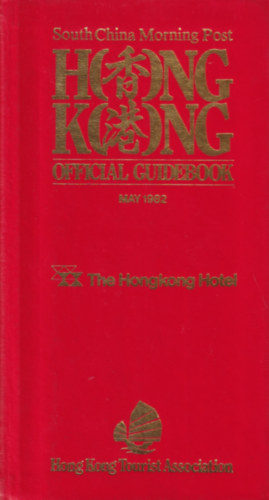South China Morning Post - HONG KONG - Official Guidebook - The Hongkong Hotel antikvár