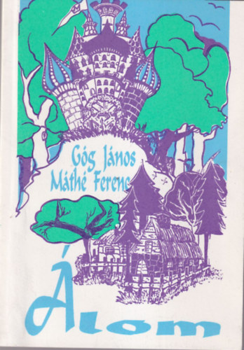 Góg János, Máthé Ferenc: Álom antikvár