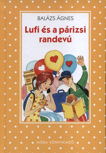 Balázs Ágnes: Lufi és a párizsi randevú antikvár