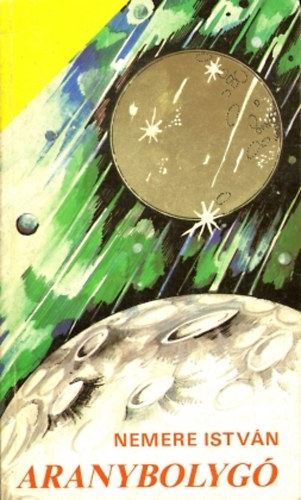 Aranybolygó – Nemere István