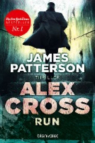 Patterson, James: Alex Cross - Run idegen