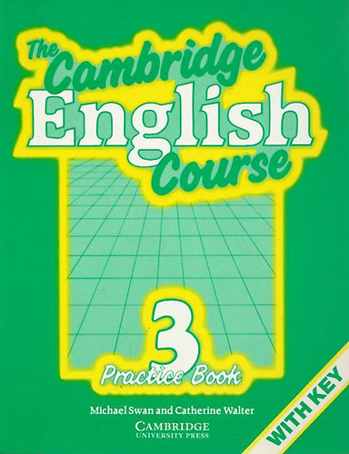 Chaterine Walter Michael Swan: The Cambridge English Course 3. (Practice Book + Student's Book) antikvár