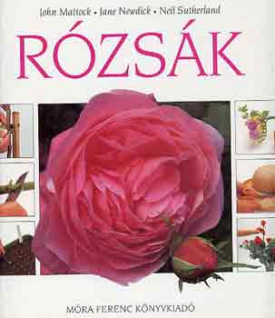 Mattock-Nedwick-Sutherland: Rózsák antikvár