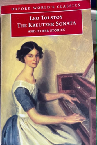 Leo Tolstoy: Kreutzer Sonata and Other Stories antikvár