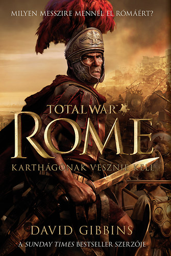 David Gibbins: Total War Rome - Karthágónak vesznie kell antikvár