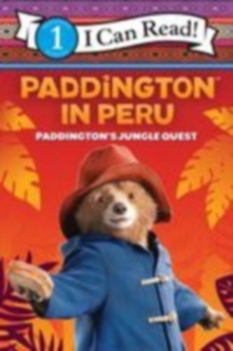 Gerlings, Rebecca: Paddington in Peru: Paddington's Jungle Quest idegen